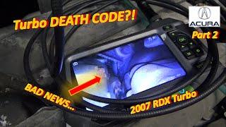 (Pt 2) Acura Turbo DEATH CODE?! (P2263-Turbo Performance '07 RDX)