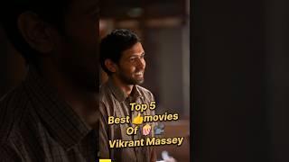 Best 5 Movies of vikrant massey #top5 #bollywood #shorts