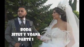 Boda Jesus y Yoana Parte 1