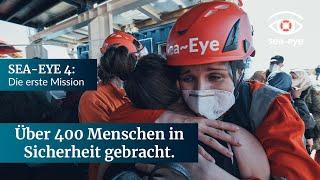 SEA-EYE 4: Die erste Rettungsmission