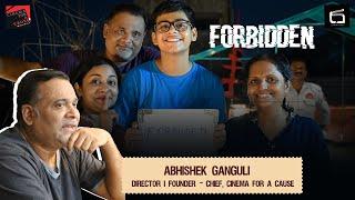 FORBIDDEN SHORT FILM I DIRECTOR ABHISHEK GANGULI'S BYTE I CINEMA FOR A CAUSE I TEENAGE SYNDROMES