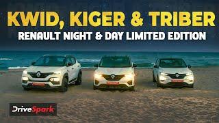 Renault Night & Day Limited Edition First Look - Kwid, Kiger & Triber