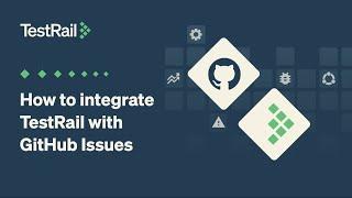 How to integrate TestRail with GitHub Issues