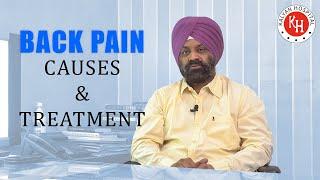 Back Pain: Causes & Treatment, Explained by Dr. Rajinder Singh | Kalyan Hospital | Ludhiana