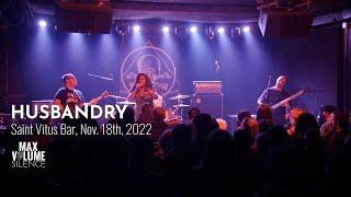 HUSBANDRY live at Saint Vitus Bar, Nov. 18th, 2022 (FULL SET)