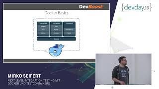 Dev Day 2019: Mirko Seifert - Next Level Integration Testing