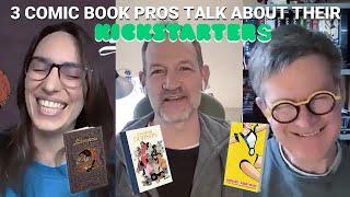 3 comics pros chat about their Kickstarters