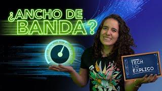 ¿Qué es el ancho de banda? - Techloexplico