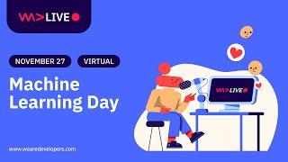 WeAreDevelopers LIVE - Machine Learning Day