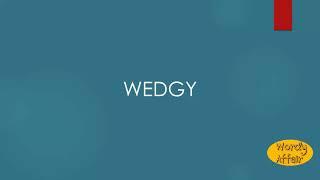 Wedgy Meaning