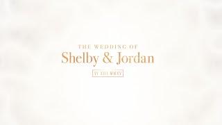 Shelby and Jordan's Wedding