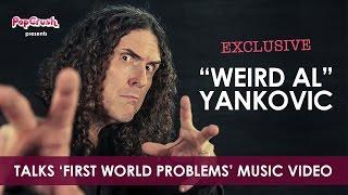 "Weird Al" Yankovic Talks 'First World Problems' Video