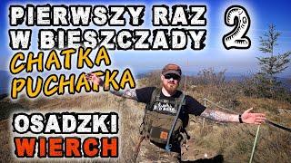 W Bieszczady PART 2 Chatka Puchatka & Osadzki Wierch Rajd Połoniną Wetlińską #outdoor #polskiegóry