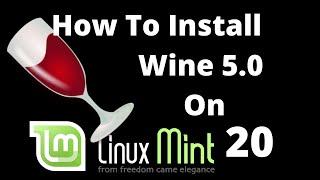 How to install wine 5 on Linux Mint 20 & How to do Install Windows software in Linux Mint 20.