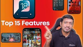 Top 15  iOS 18 Features You Should Try