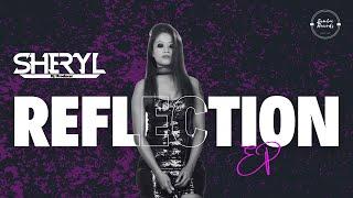 DJ Sheryl- Reflection EP