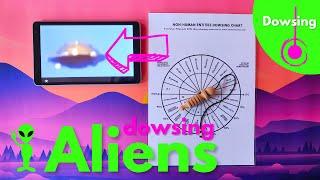 Dowsing Aliens & UFOs #10  - Are these Aliens friendly? Where is this UFO from?