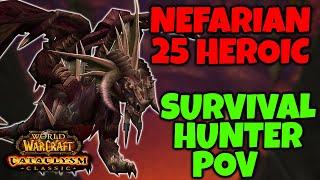 Nefarian 25 Heroic (Survival Hunter PoV) [Cataclysm Classic]