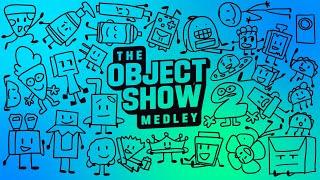 The Object Show Medley