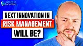 95. What is the next innovation in risk management will be?