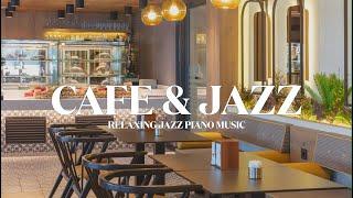 [ 𝐉𝐚𝐳𝐳 𝐏𝐥𝐚𝐲𝐥𝐢𝐬𝐭 ] Coffee shop music - Relaxing Cafe Jazz Instrumental Music to Study, Work (6hour)