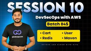  Session 10 - DevSecOps with AWS - Batch 84S | 2025 | Sivakumar Reddy M | JoinDevOps