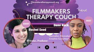 Rachel Elizabeth Seed - Director, Producer, Photographer | Filmmakers Therapy Couch