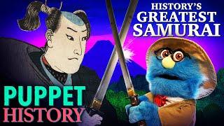 The World's Greatest/Rudest Samurai • Puppet History