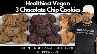 The Healthiest Chocolate Chips Cookies WFPB, Oil-Free, Refined Sugar Free, Gluten-Free