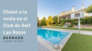 House Tour | Chalet en Club Golf Las Rozas | Bernadó Luxury Houses