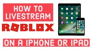 How to Live Stream Roblox on Youtube (iPhone or iPad)