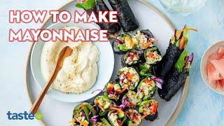 How to make mayonnaise | taste.com.au