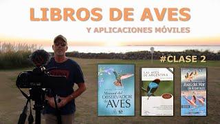 Cómo encontrar y reconocer especies de aves - #Clase 2 - Libros y Apps