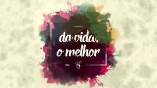 Da Vida, O Melhor - Single | Projeto Sola