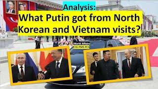 Analysis: What Putin got from North Korean and Vietnam visits?