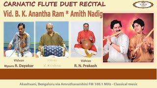 UKS CARNATIC B  K  Anantha Ram AND Amith Nadig - Flute Duet recital