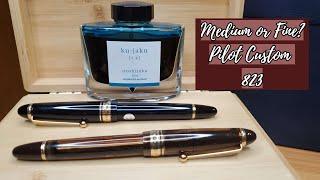 Medium or Fine? Pilot Custom 823 Review & Nib Line Width Comparisons