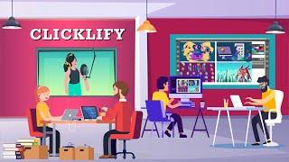 Explainer Video production process - Clicklify