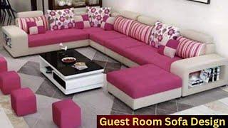 Guest Room Sofa Design | Top Sofa Design For Modern House | Modern Sofa Design