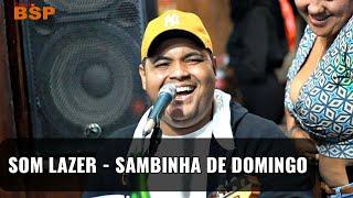 RODA DE SAMBA DO SOM LAZER - PAGODE RETRO NO SAMBINHA DE DOMINGO 2022 BSP