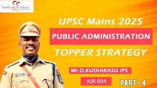 Santhosh & Sabari IAS|Public Administration |UPSC2025 | Part4/5 |Topper strategy Mr.D.Kudiarasu IPS