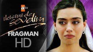 İkisini de Sevdim yakında atv'de!