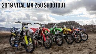 2019 Vital MX 250 Shootout