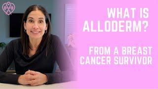 What is AlloDerm?  | Tammy Salamone, The Pink Survivor