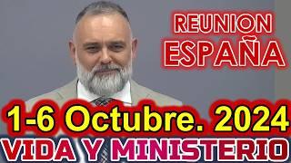 REUNION VIDA Y MINISTERIO CRISTIANO DE ESTA SEMANA | 1 de OCTUBRE 2024 | ESPAÑA