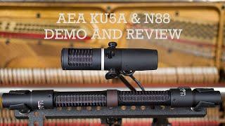 AEA KU5A and N8 Nuvo Demo and Review