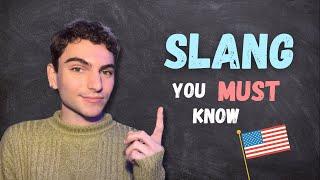 American SLANG You MUST Know!  (and British too!)