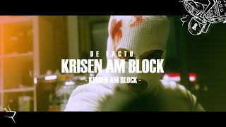 DE FACTO - KRISEN AM BLOCK [K.A.B] TEIL 2-4 [Official Video 4K]