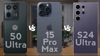 Motorola Edge 50 Ultra vs iPhone 15 Pro Max vs Samsung S24 Ultra