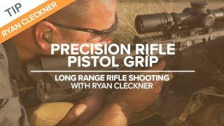 Precision Rifle Pistol Grip | Long-Range Rifle Shooting with Ryan Cleckner
